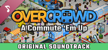 Overcrowd: A Commute ‘Em Up Soundtrack Handpicked Mods